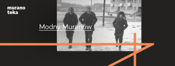 Modny Muranów // Aleksandra Boćkowska