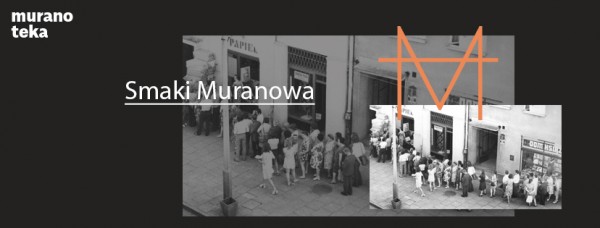 Smaki Muranowa // B. Gałązka, W. Przylipiak